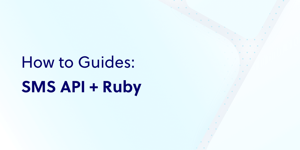 How to Send SMS in Ruby Using Plivo’s SMS API