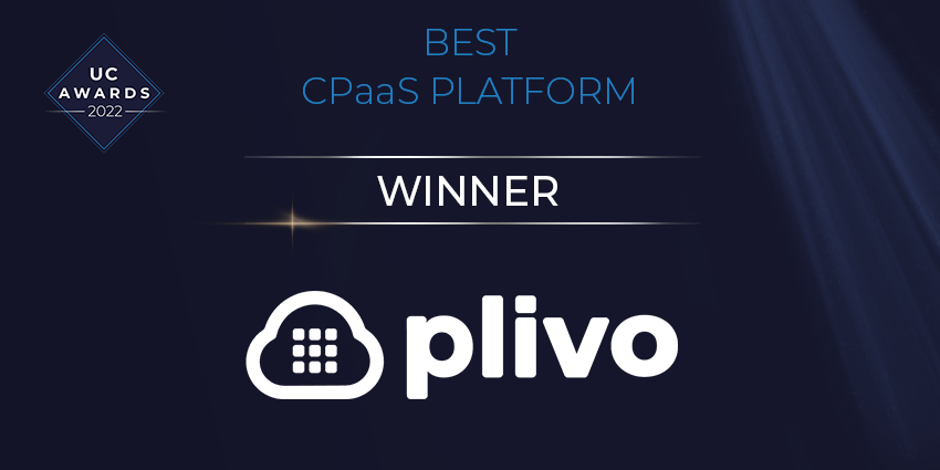 Plivo Recognized as Best CPaaS Platform of 2022 by UC Today