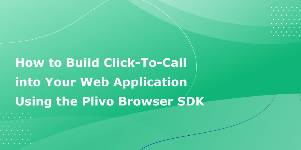 Build Click-to-Call using PHLO | Plivo