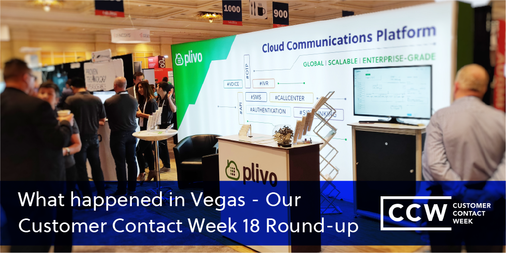 What happened in Vegas — Customer Contact Week 2018 Roundup