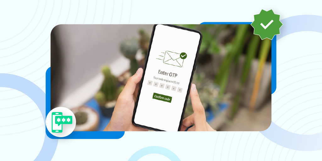 One-Time Password (OTP) Solutions: What You Need to Know