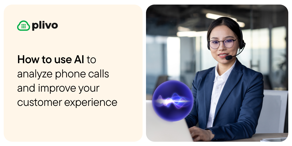 How to use AI to analyze phone calls and improve your customer experience