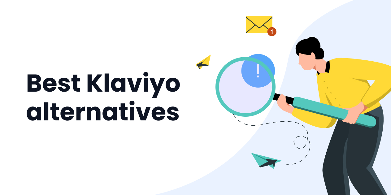 7 Klaviyo Alternatives To Boost Your E-commerce Business in 2024