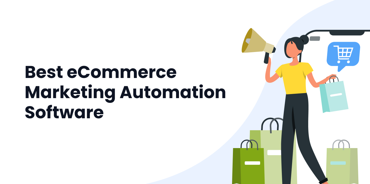 7 Best eCommerce Marketing Automation Software in 2024