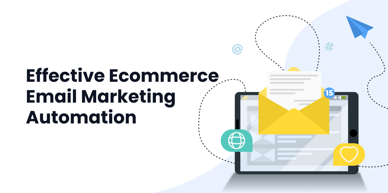 Ecommerce Email Marketing Automation: Complete Guide with Workflow Examples