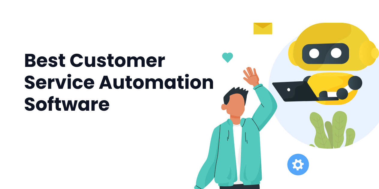 5 Best Customer Service Automation Software In 2024