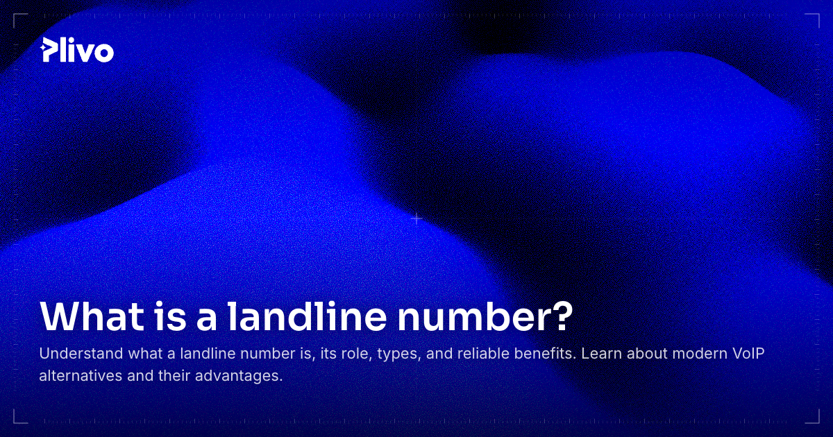 What is a landline number?