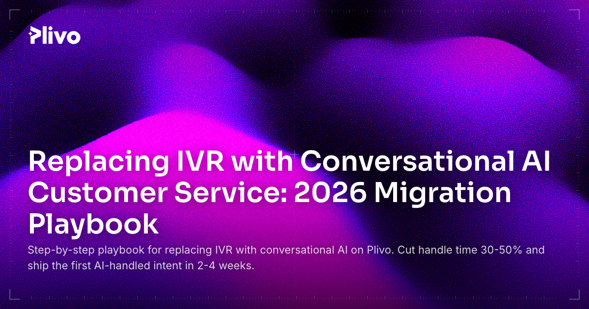 Replacing IVR with Conversational AI Customer Service: 2026 Migration Playbook