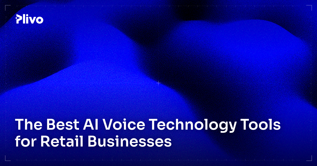 The Best AI Voice Technology Tools for Retail Businesses