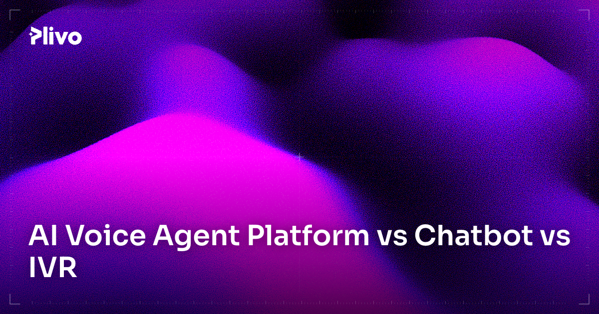 AI Voice Agent Platform vs Chatbot vs IVR: 2026 Reference Guide