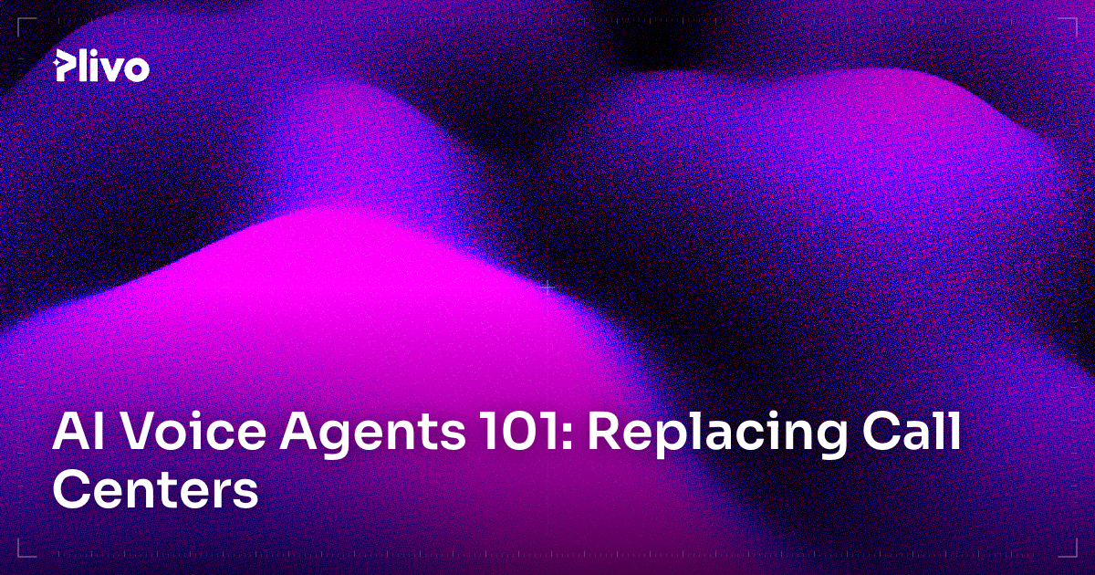 AI Voice Agents 101: Replacing Call Centers in 2026