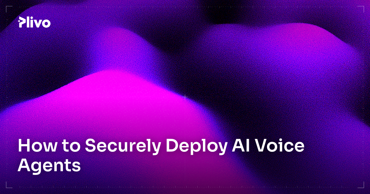 How to Securely Deploy AI Voice Agents